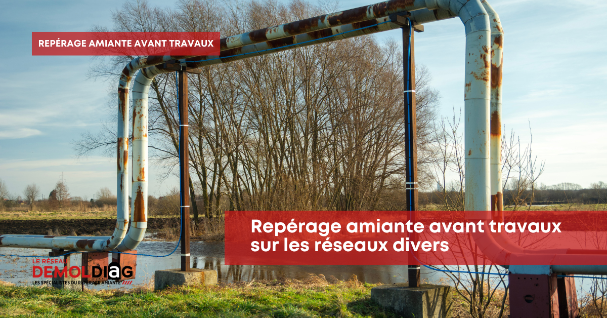 Repérage amiante sur les réseaux divers