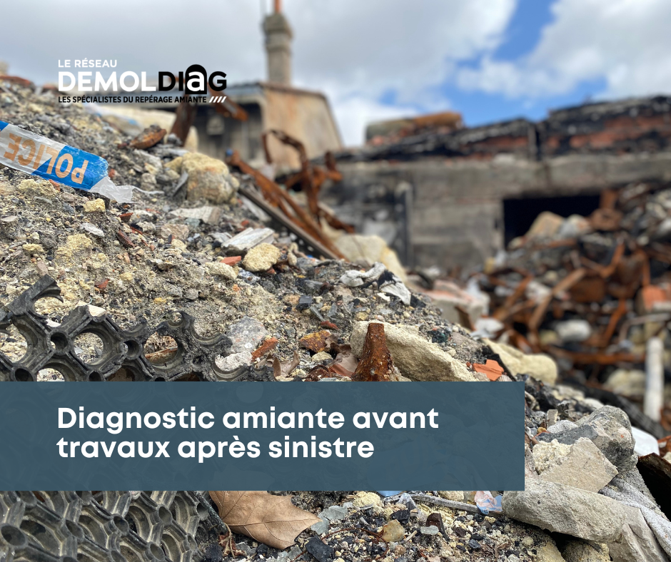 Amiante après sinistre : incendie, mouvement de terrain